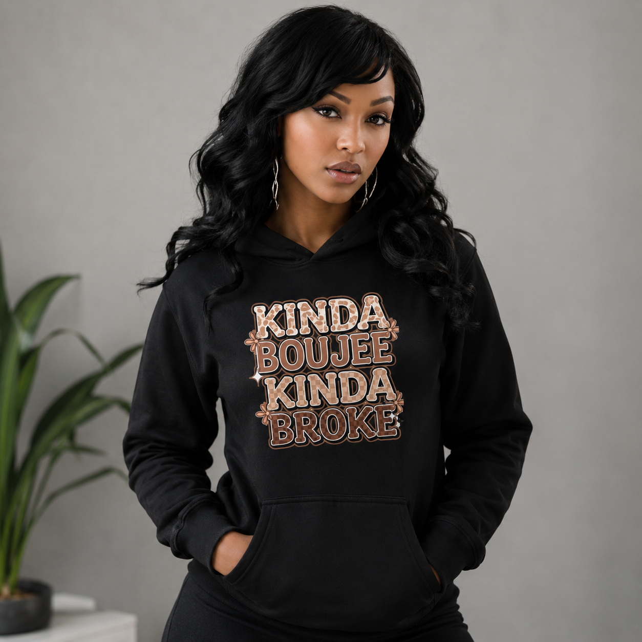 Kinda Boujee" Hoodie