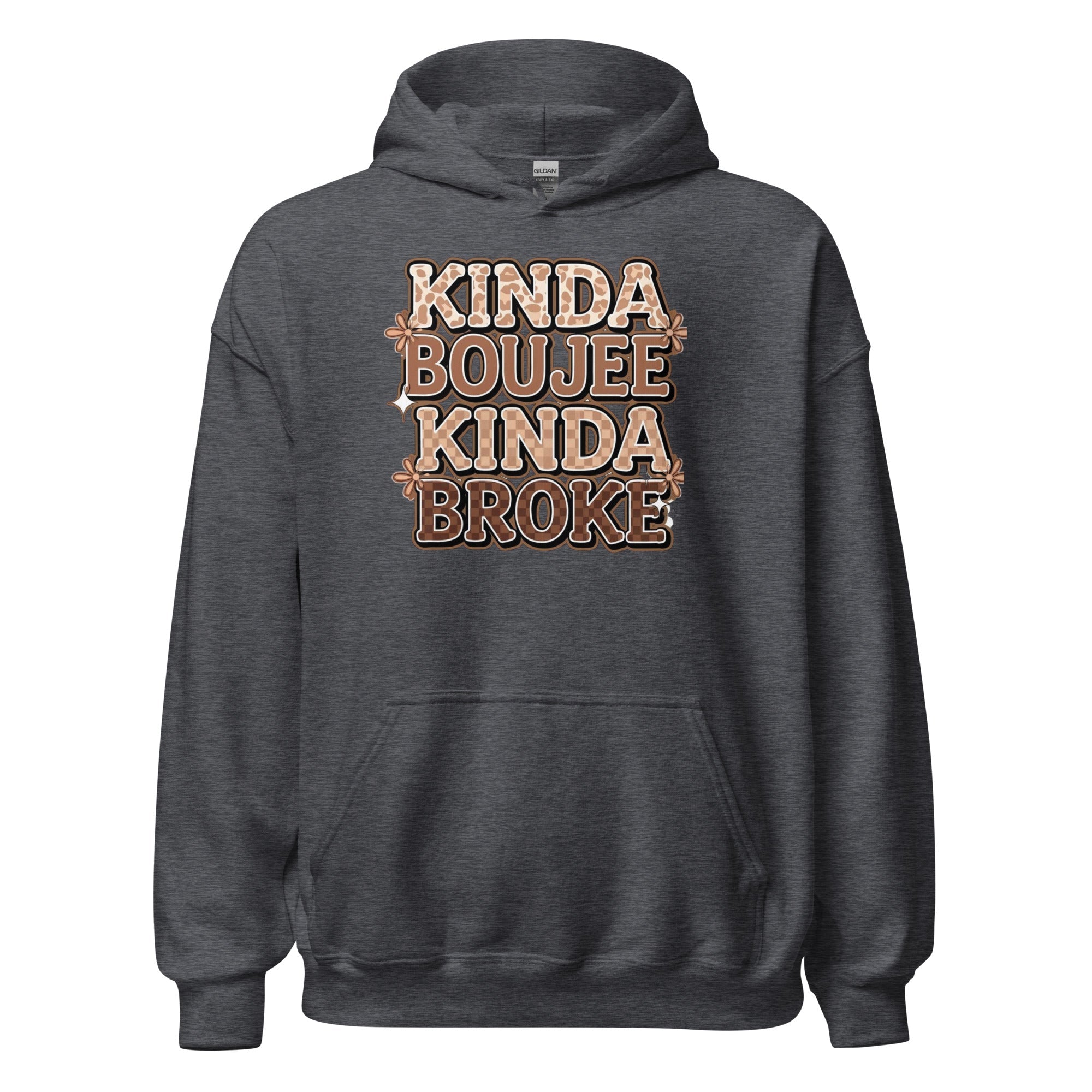 Kinda Boujee" Hoodie - Motion Tees