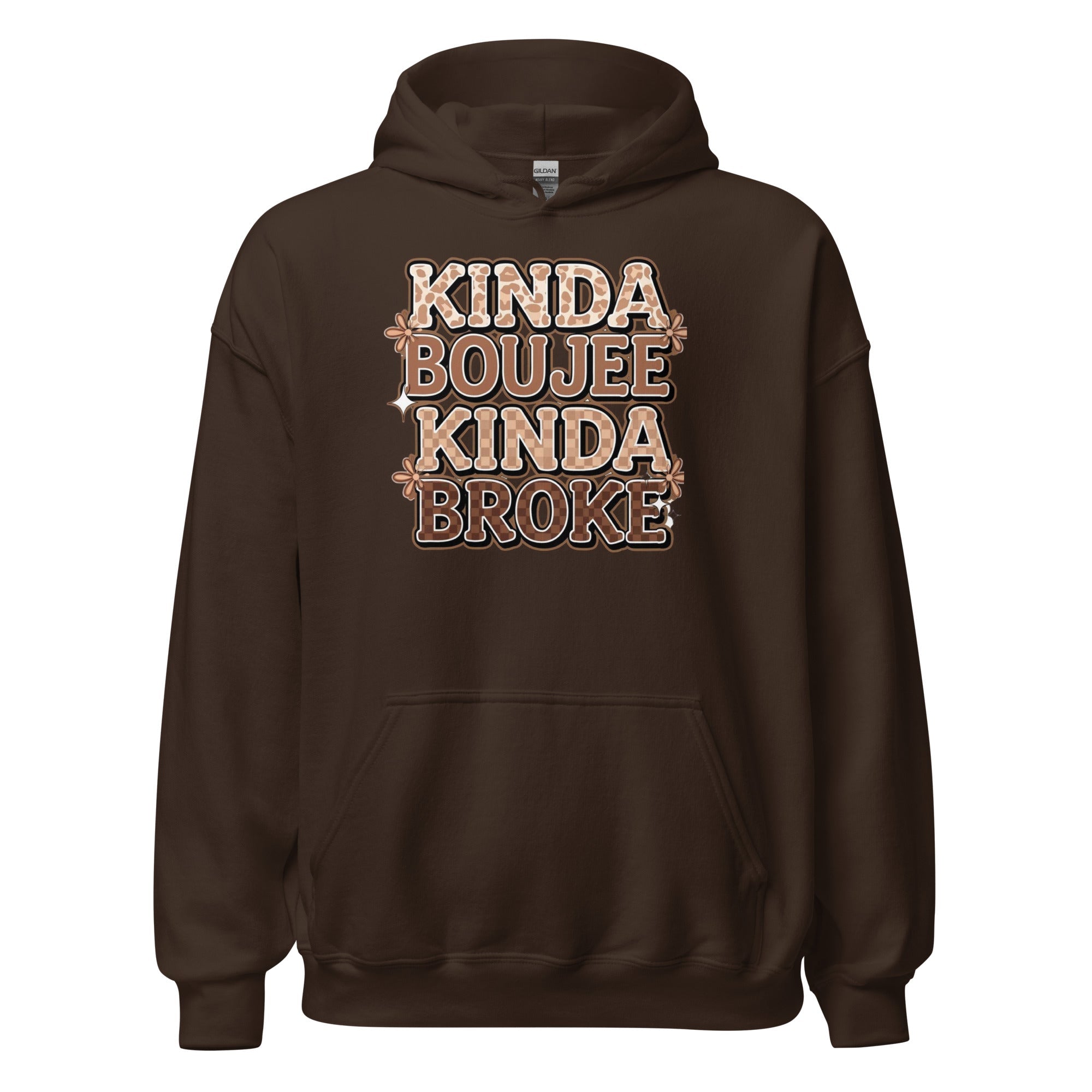 Kinda Boujee" Hoodie - Motion Tees