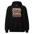 Kinda Boujee" Hoodie - Motion Tees