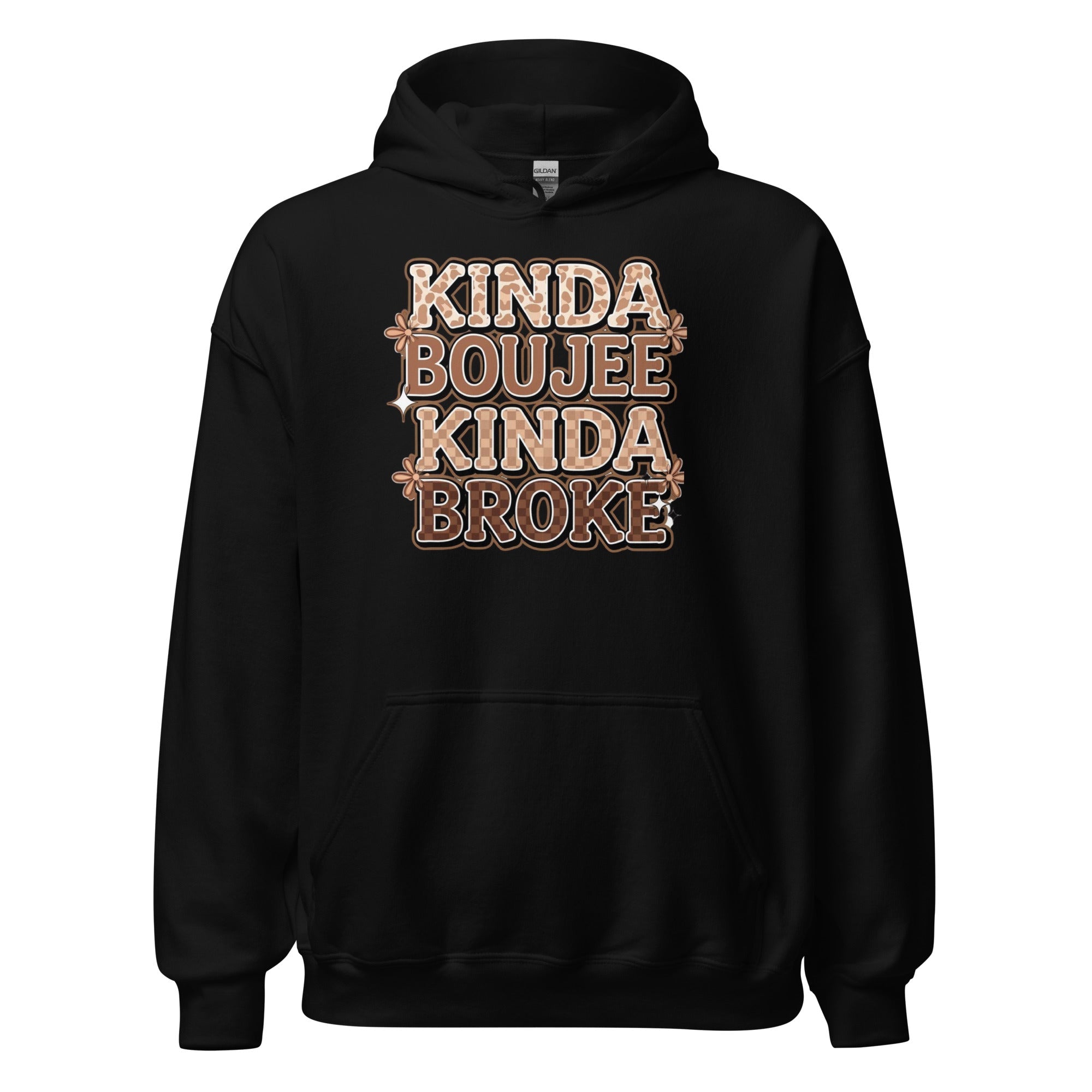 Kinda Boujee" Hoodie - Motion Tees