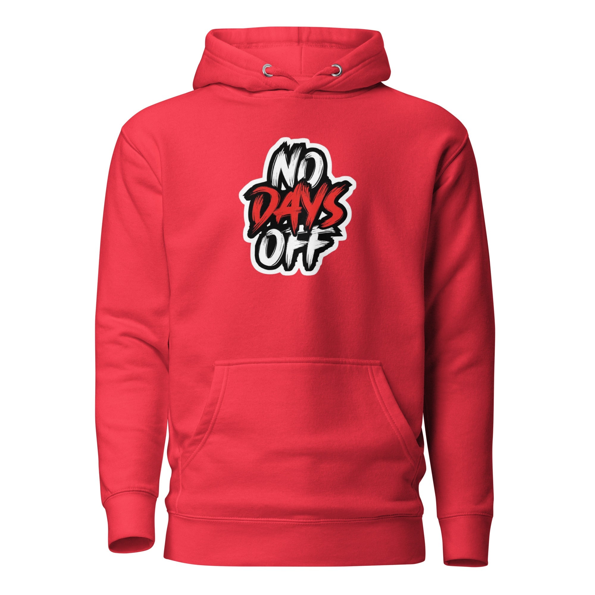 "No Days Off" Hoodie - Motion Tees