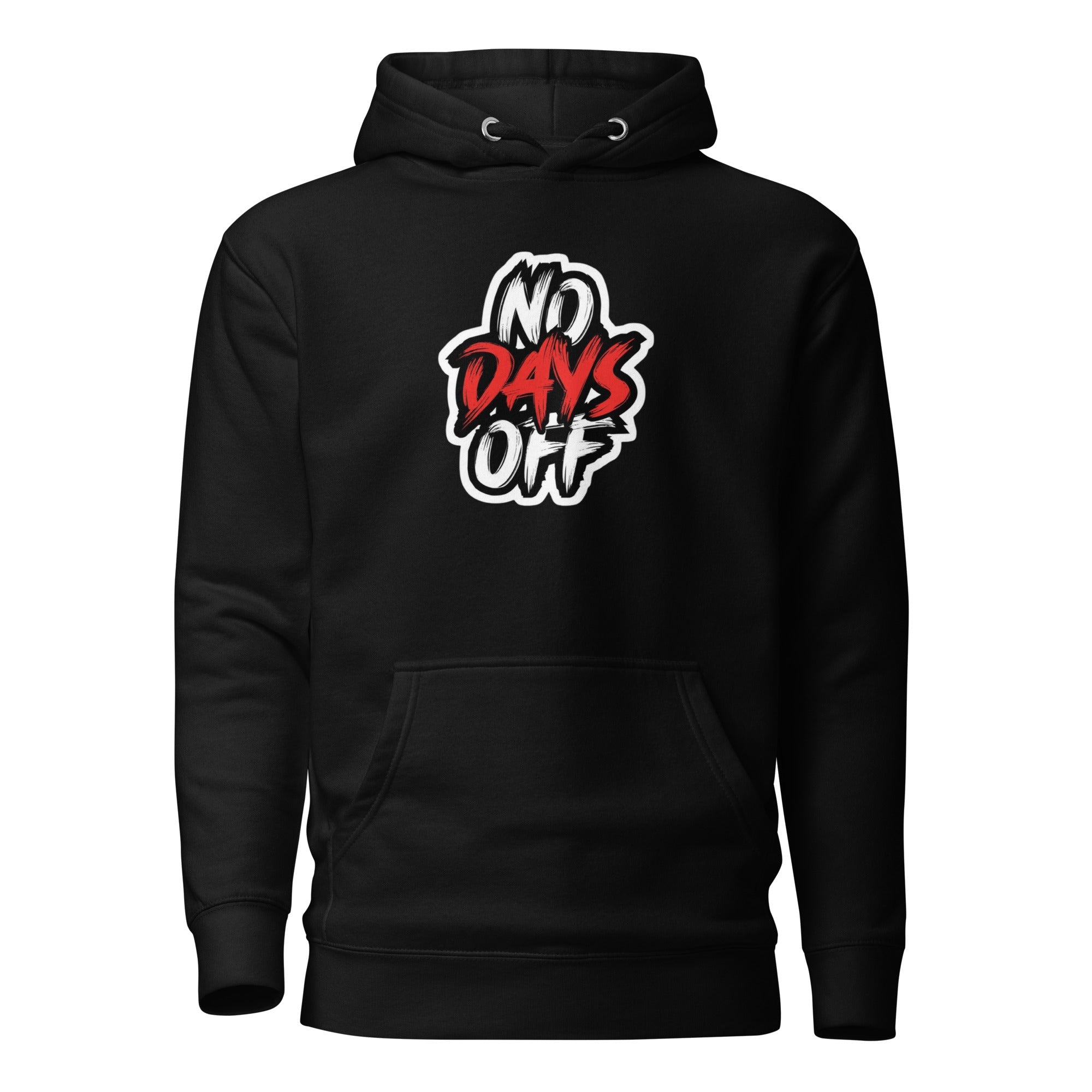 "No Days Off" Hoodie - Motion Tees