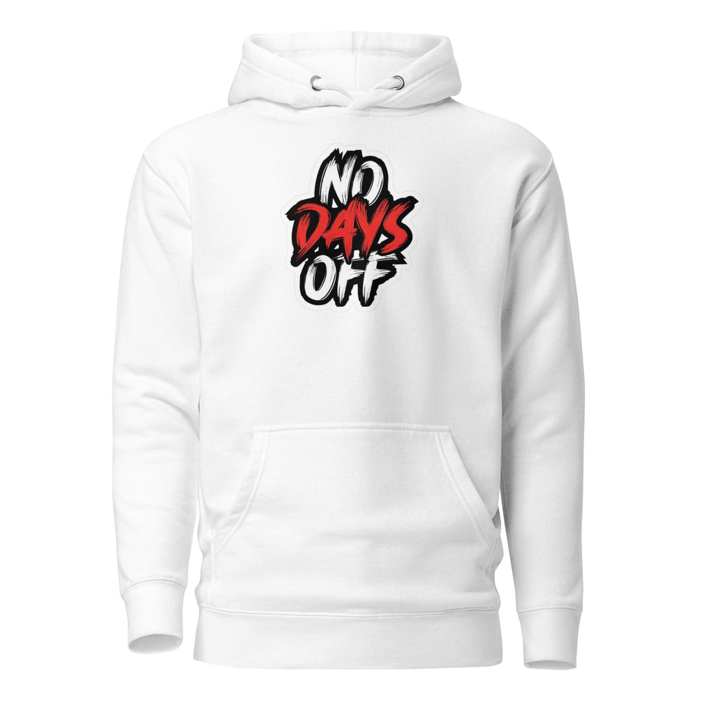 "No Days Off" Hoodie - Motion Tees