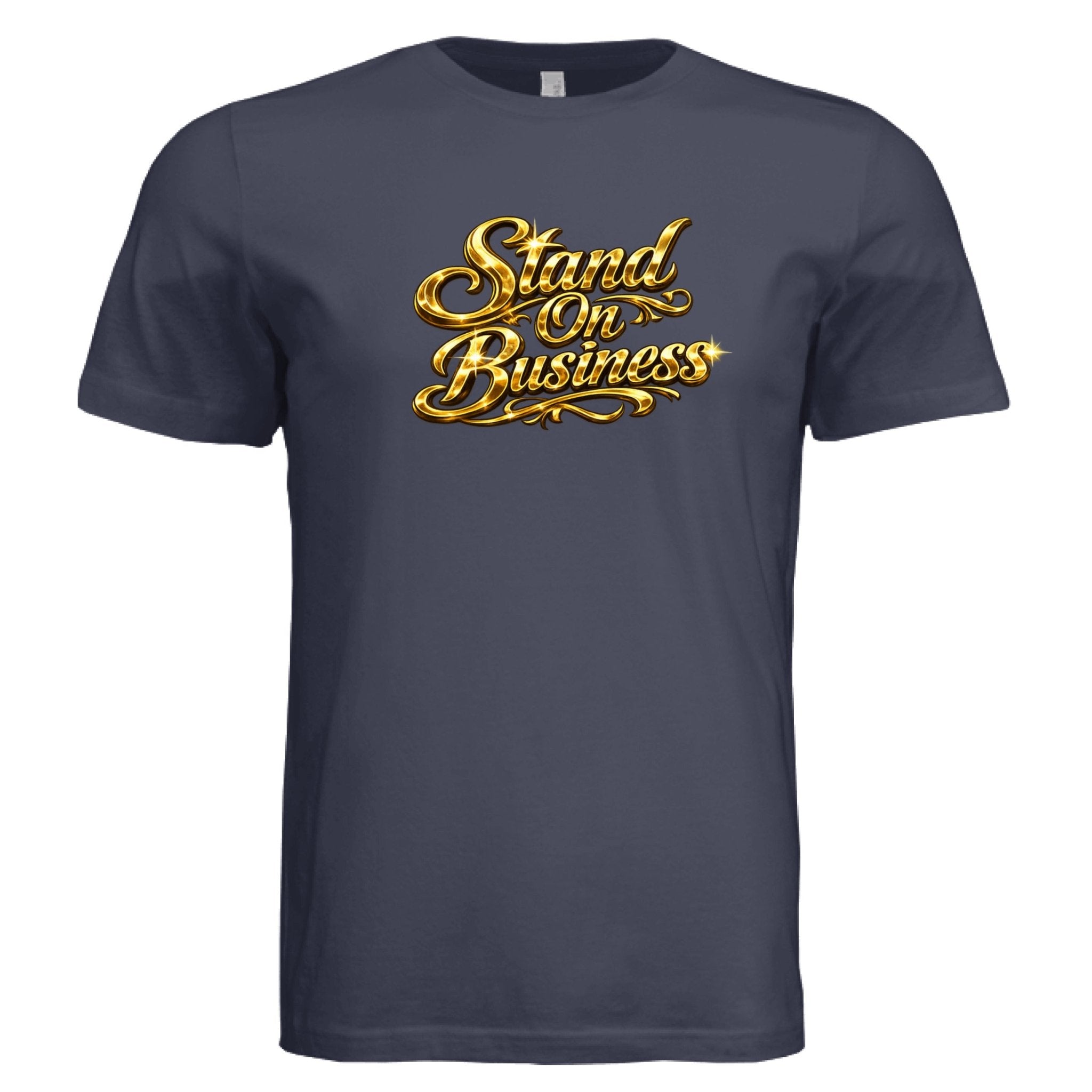 Stand On Business - Motion Tees
